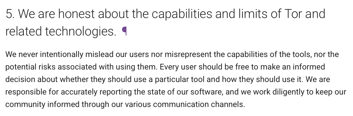 We are honest about the capabilities and limits of Tor and related technologies.